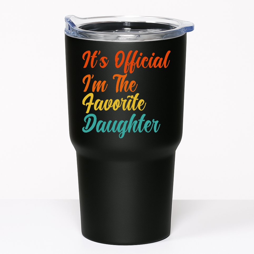 It's O.fficial I'm The Favorite Daughter Funny Family Sayings Tumbler