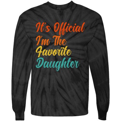 It's O.fficial I'm The Favorite Daughter Funny Family Sayings Tie-Dye Long Sleeve Shirt