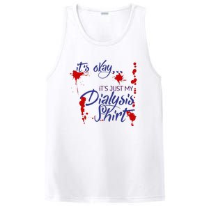 Its Okay Its Just My Dialysis A Funny Dialysis PosiCharge Competitor Tank