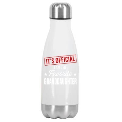 It's Official I Am The Favorite Granddaughter Stainless Steel Insulated Water Bottle