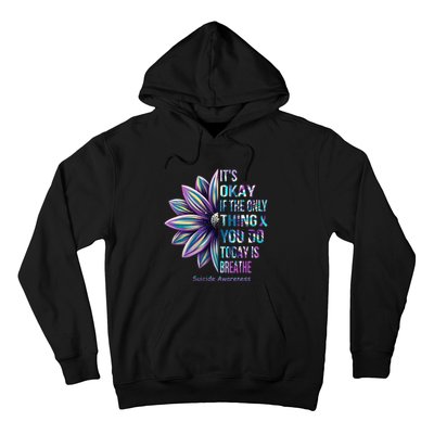 ItS Okay If The Only Thing You Do Today Is Breathe Hoodie