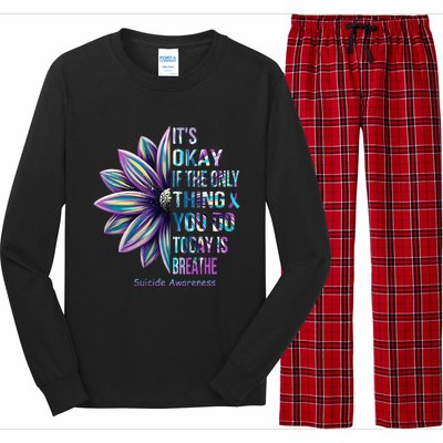 ItS Okay If The Only Thing You Do Today Is Breathe Long Sleeve Pajama Set