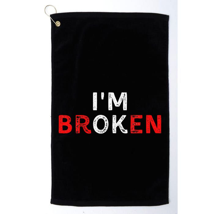 IM Ok IM Broken Invisible Illness IM Ok Broken Golf Towel