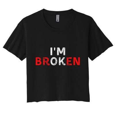 IM Ok IM Broken Invisible Illness IM Ok Broken Crop Top