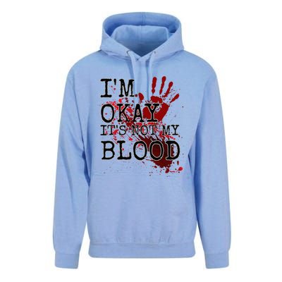 I'm Okay It's Not My Blood Funny Horror Style Halloween Unisex Surf Hoodie