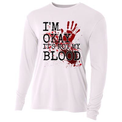 I'm Okay It's Not My Blood Funny Horror Style Halloween Cooling Performance Long Sleeve Crew