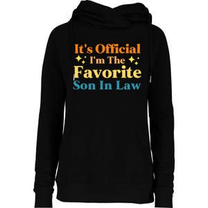 It's O.fficial I'm The Favorite Son In Law Funny Family Humor  Womens Funnel Neck Pullover Hood