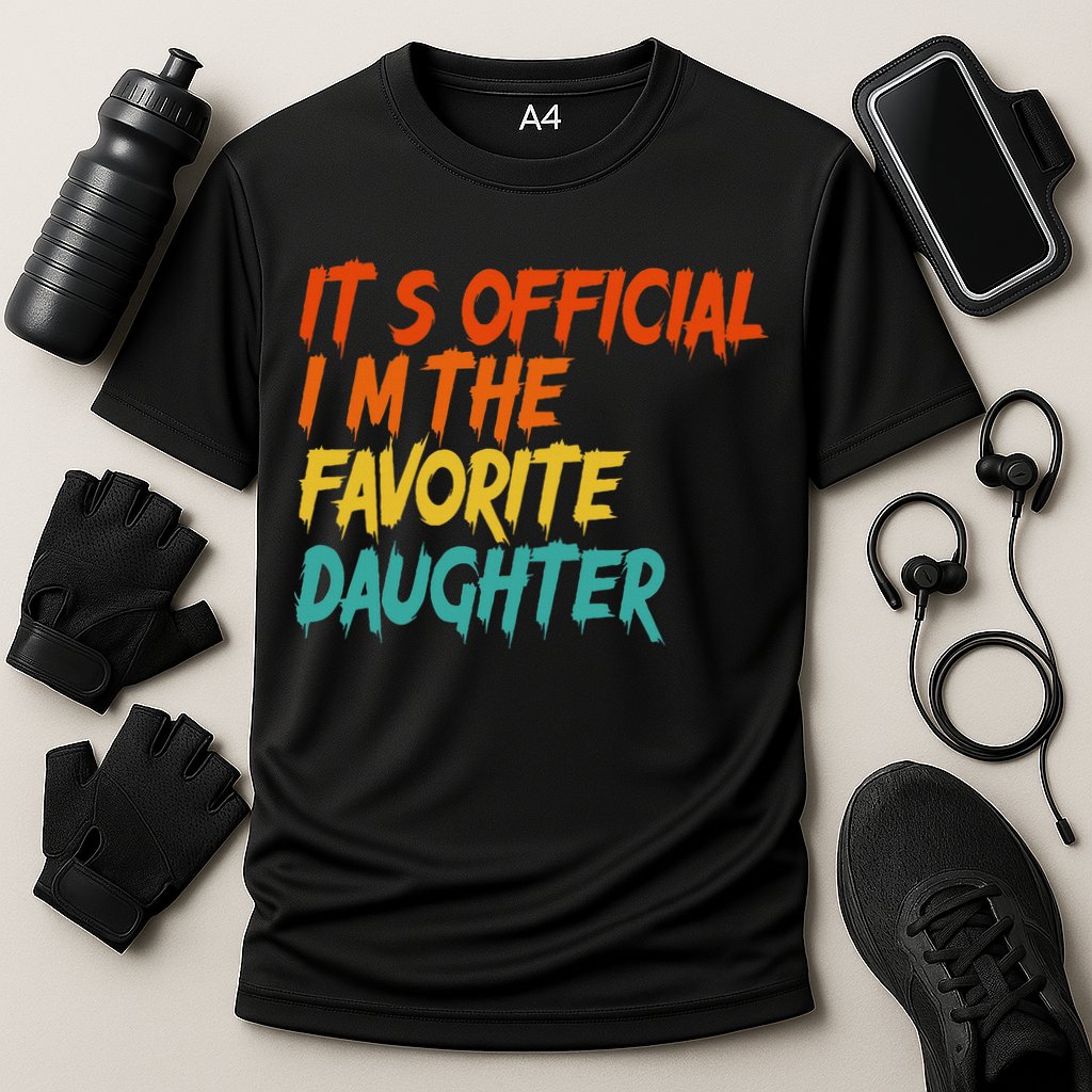 It's O.fficial I'm The Favorite Daughter Funny Family Sayings Cooling Performance Crew T-Shirt