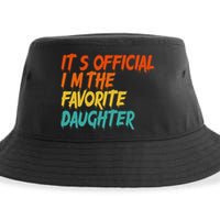 It's O.fficial I'm The Favorite Daughter Funny Family Sayings Sustainable Bucket Hat
