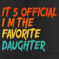 It's O.fficial I'm The Favorite Daughter Funny Family Sayings Adult Drive Performance Visor