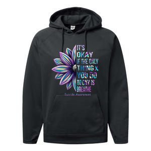 It's Okay If The Only Thing You DO Today Is Breathe Performance Fleece Hoodie