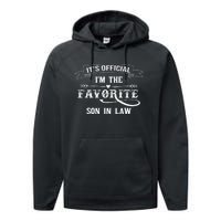 It's O.fficial I'm The Favorite Son in Law Funny Performance Fleece Hoodie