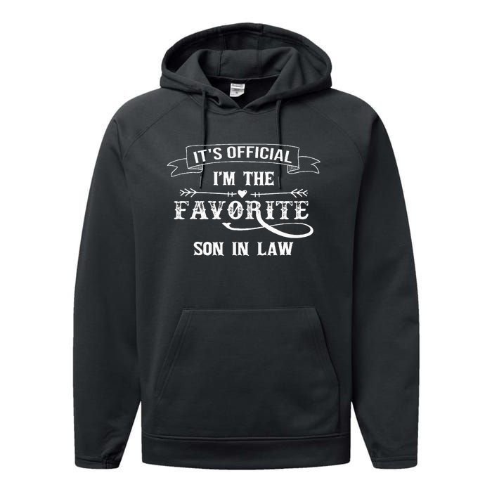 It's O.fficial I'm The Favorite Son in Law Funny Performance Fleece Hoodie