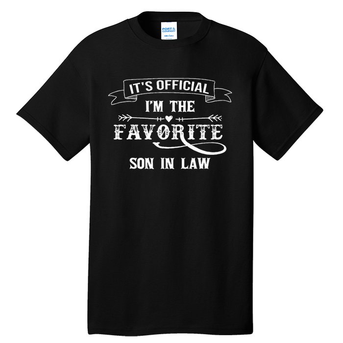 It's O.fficial I'm The Favorite Son in Law Funny Tall T-Shirt