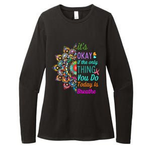 Its Okay If The Only Thing You Do Today Is Breathe Womens CVC Long Sleeve Shirt