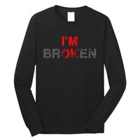 Im Ok Im Broken Invisible Illness Men Women I Am Ok Broken Long Sleeve Shirt