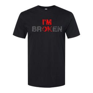 Im Ok Im Broken Invisible Illness Men Women I Am Ok Broken Softstyle CVC T-Shirt