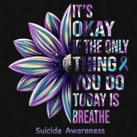 It's Okay If The Only Thing You Do Today Is Breathe Suicide Awareness Ladies PosiCharge Tri-Blend Wicking Tank