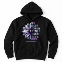 It's Okay If The Only Thing You Do Today Is Breathe Suicide Awareness Hoodie