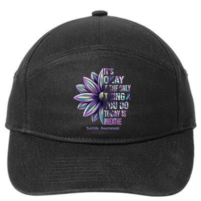 It's Okay If The Only Thing You Do Today Is Breathe Suicide Awareness 7-Panel Snapback Hat