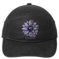 It's Okay If The Only Thing You Do Today Is Breathe Suicide Awareness 7-Panel Snapback Hat