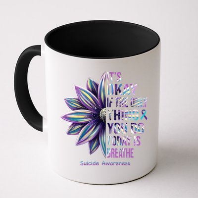It's Okay If The Only Thing You Do Today Is Breathe Suicide Awareness Mug