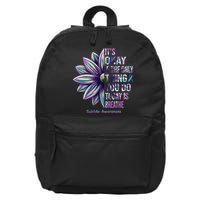 It's Okay If The Only Thing You Do Today Is Breathe Suicide Awareness 16 in Basic Backpack