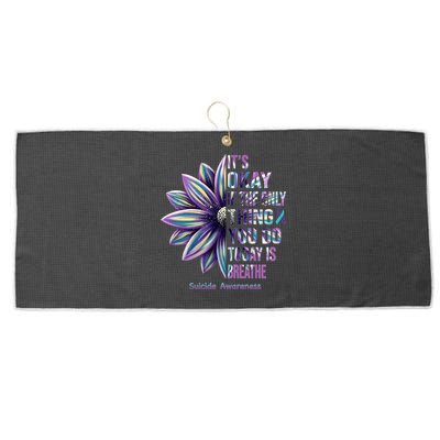 It's Okay If The Only Thing You Do Today Is Breathe Suicide Awareness Large Microfiber Waffle Golf Towel