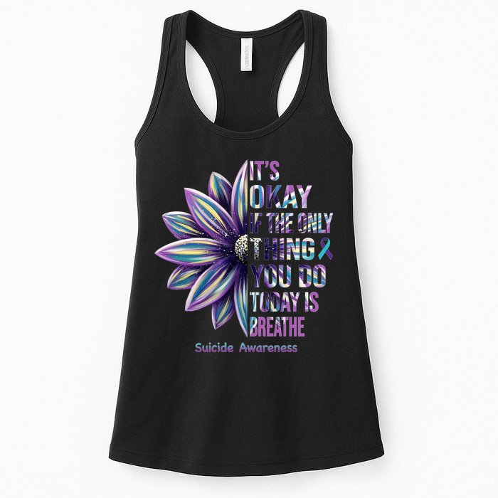 It's Okay If The Only Thing You Do Today Is Breathe Suicide Awareness Womens Tank Top