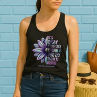 It's Okay If The Only Thing You Do Today Is Breathe Suicide Awareness Womens Tank Top