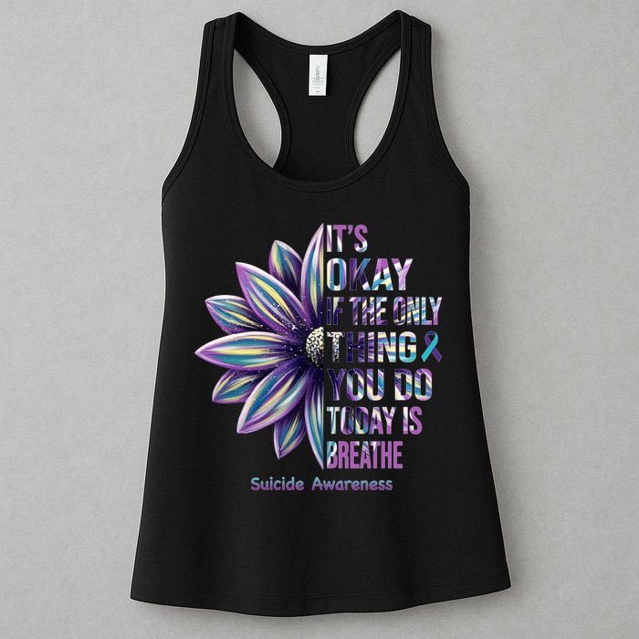 It's Okay If The Only Thing You Do Today Is Breathe Suicide Awareness Womens Tank Top