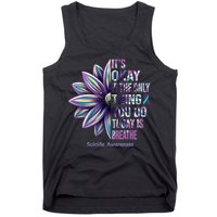 It's Okay If The Only Thing You Do Today Is Breathe Suicide Awareness Tank Top