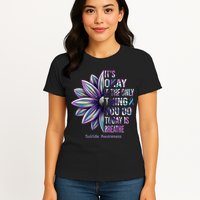 It's Okay If The Only Thing You Do Today Is Breathe Suicide Awareness Womens T-Shirt