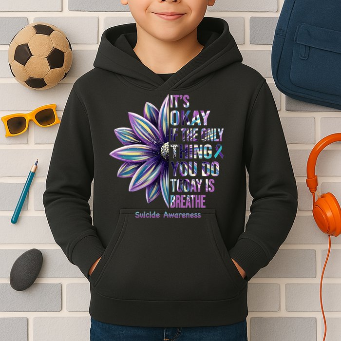 It's Okay If The Only Thing You Do Today Is Breathe Suicide Awareness Kids Hoodie