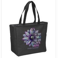 It's Okay If The Only Thing You Do Today Is Breathe Suicide Awareness Zip Tote Bag