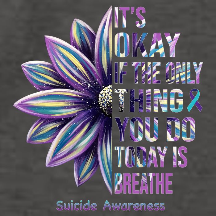 It's Okay If The Only Thing You Do Today Is Breathe Suicide Awareness Vector Backpack