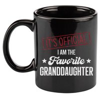 It's Official I Am The Favorite Granddaughter Funny 11oz C Handle Ceramic Mug