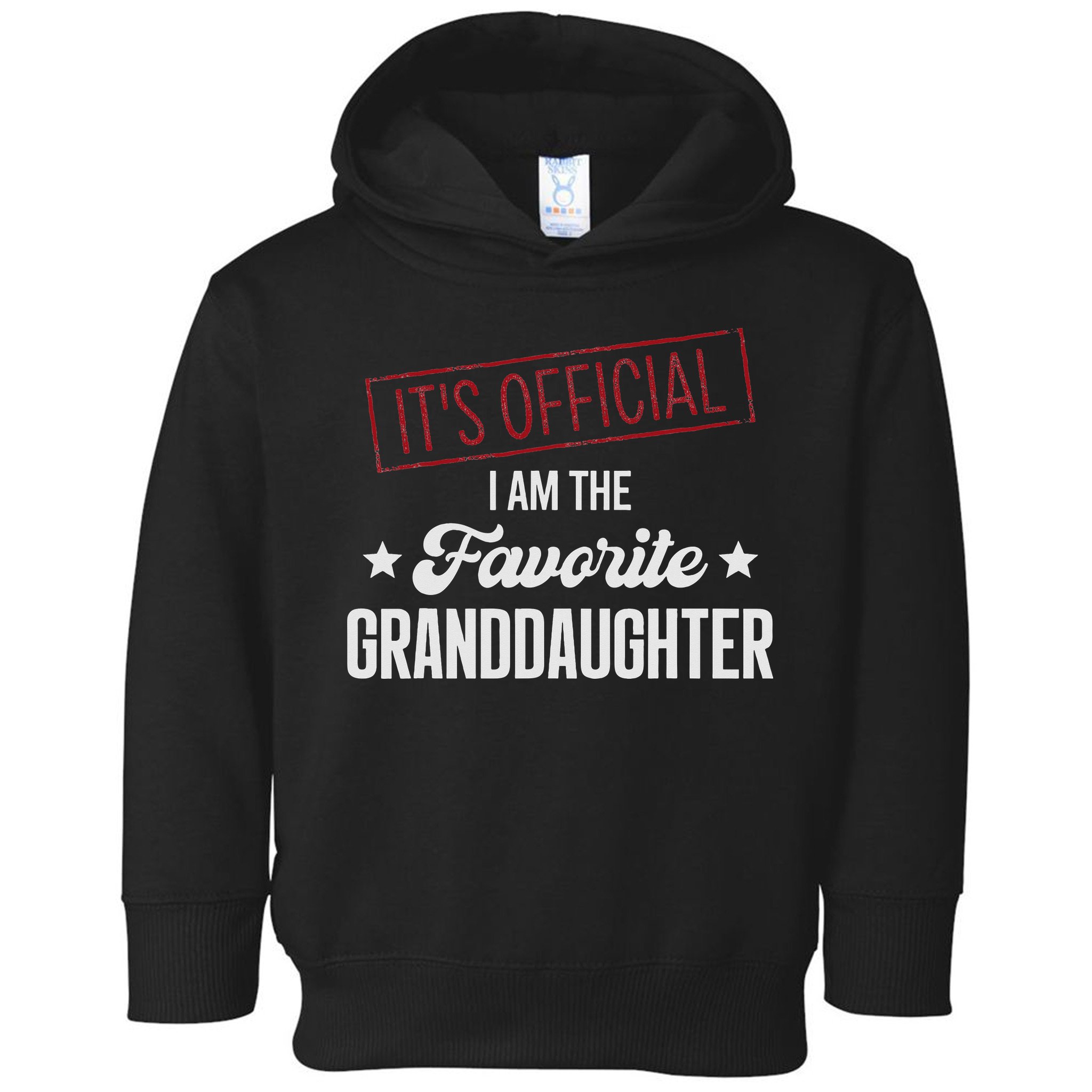 It's Official I Am The Favorite Granddaughter Funny Toddler Hoodie