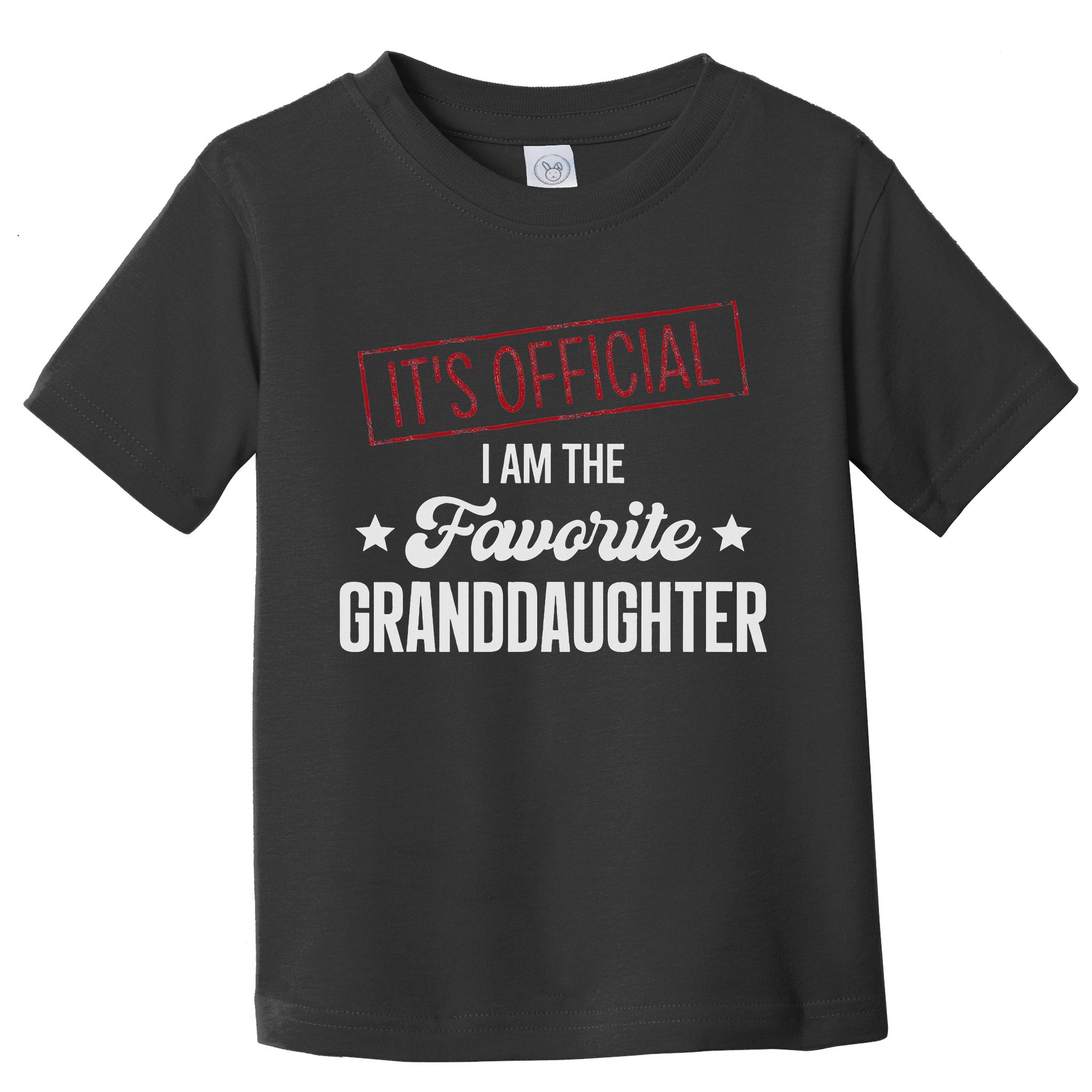 It's Official I Am The Favorite Granddaughter Funny Toddler T-Shirt