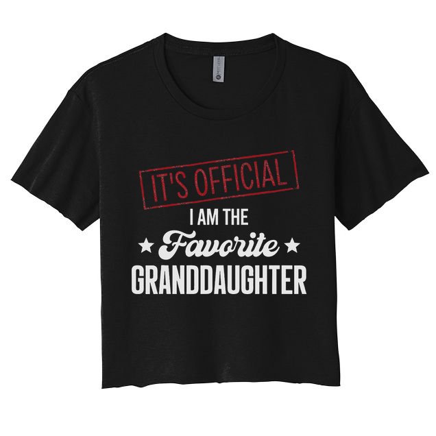 It's Official I Am The Favorite Granddaughter Funny Crop Top
