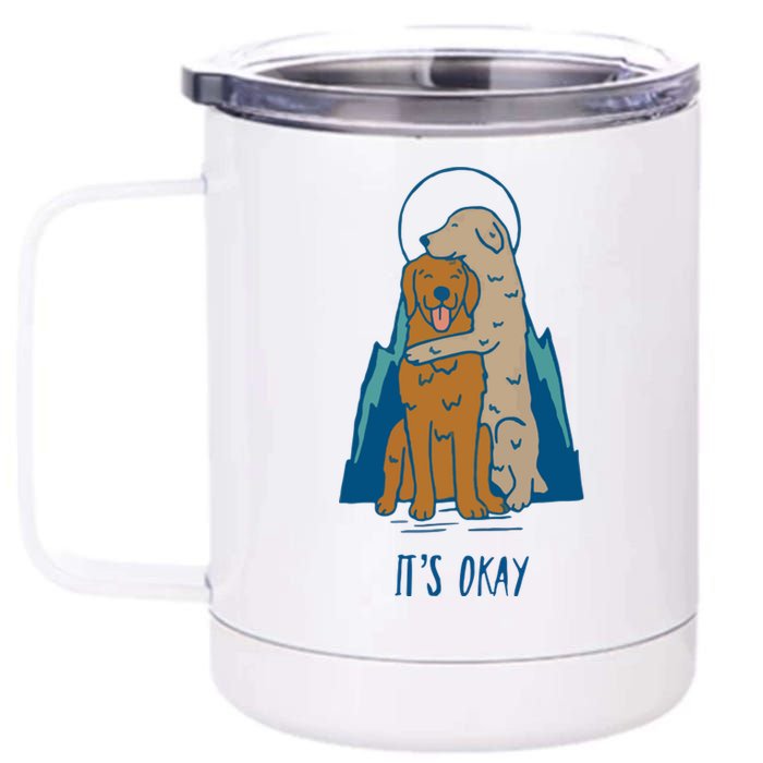 ItS Okay 12 oz Stainless Steel Tumbler Cup