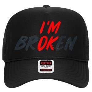 I'm Ok I'm Broken Invisible Illness   Mental Aware High Crown Mesh Back Trucker Hat