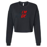 I'm Ok I'm Broken Invisible Illness   Mental Aware Cropped Pullover Crew