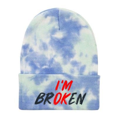 I'm Ok I'm Broken Invisible Illness   Mental Aware Tie Dye 12in Knit Beanie