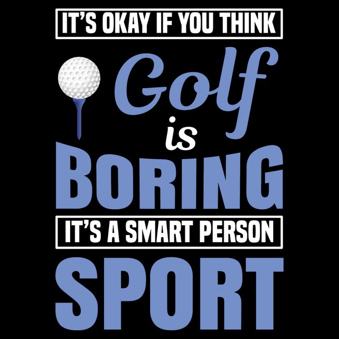 It's Okay If You Think Golf Is Boring Sustainable Bucket Hat