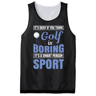 It's Okay If You Think Golf Is Boring Mesh Reversible Basketball Jersey Tank