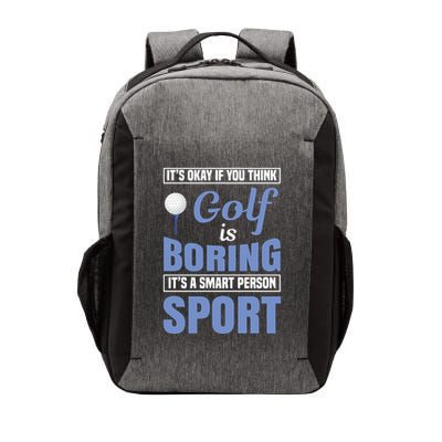 It's Okay If You Think Golf Is Boring Vector Backpack