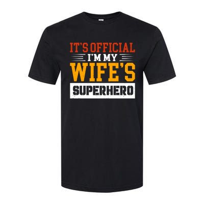 It’s Official I’m My Wife’s Superhero Softstyle® CVC T-Shirt