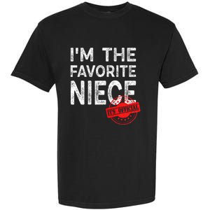 It's O.fficial I'm The Favorite Niece Funny Niece Garment-Dyed Heavyweight T-Shirt