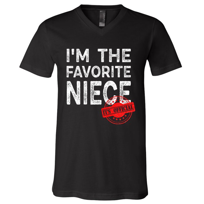 It's O.fficial I'm The Favorite Niece Funny Niece V-Neck T-Shirt